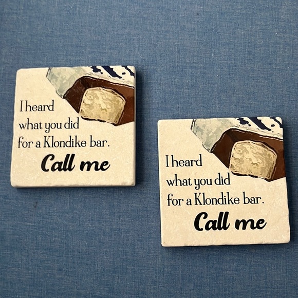 (2) Coasters I Heard What You Did For A Klondike Bar. Call Me NWOT - Picture 2 of 4